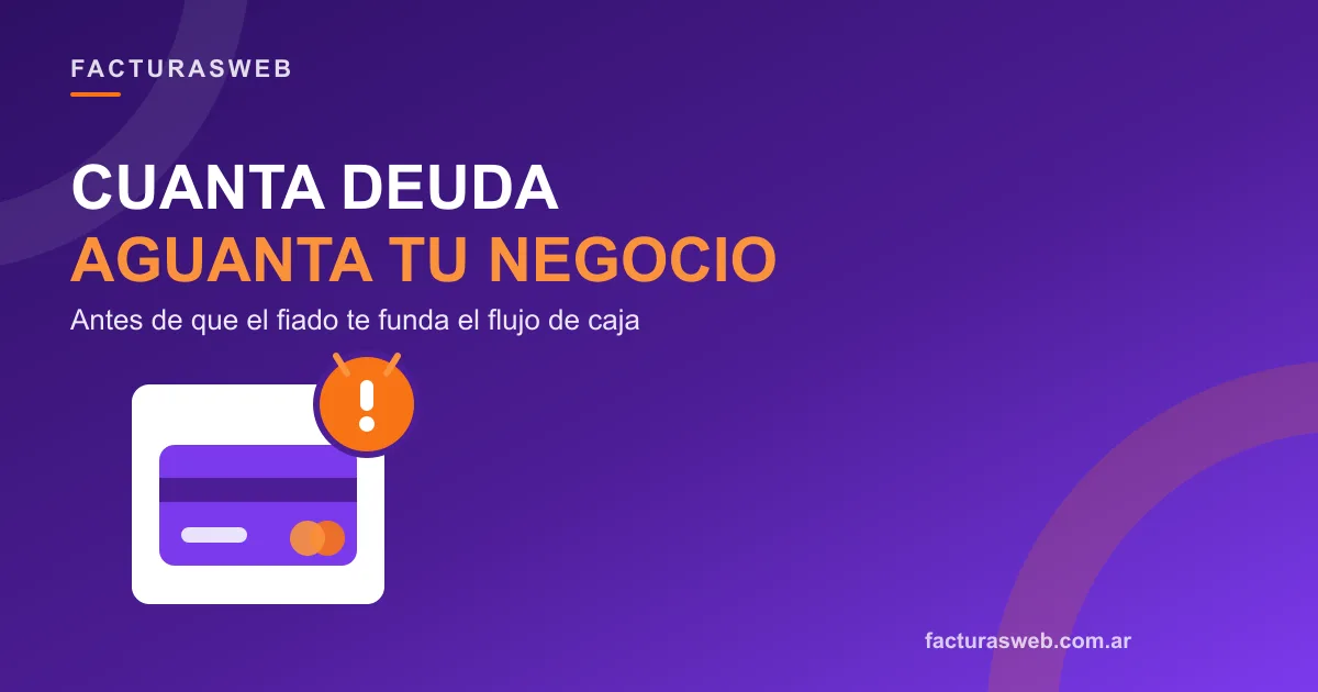 Cuánta deuda puede soportar tu negocio antes de que el fiado te funda