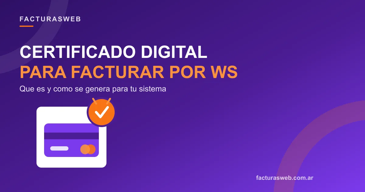 Certificado digital ARCA: qué es y cómo se genera para facturar por web service