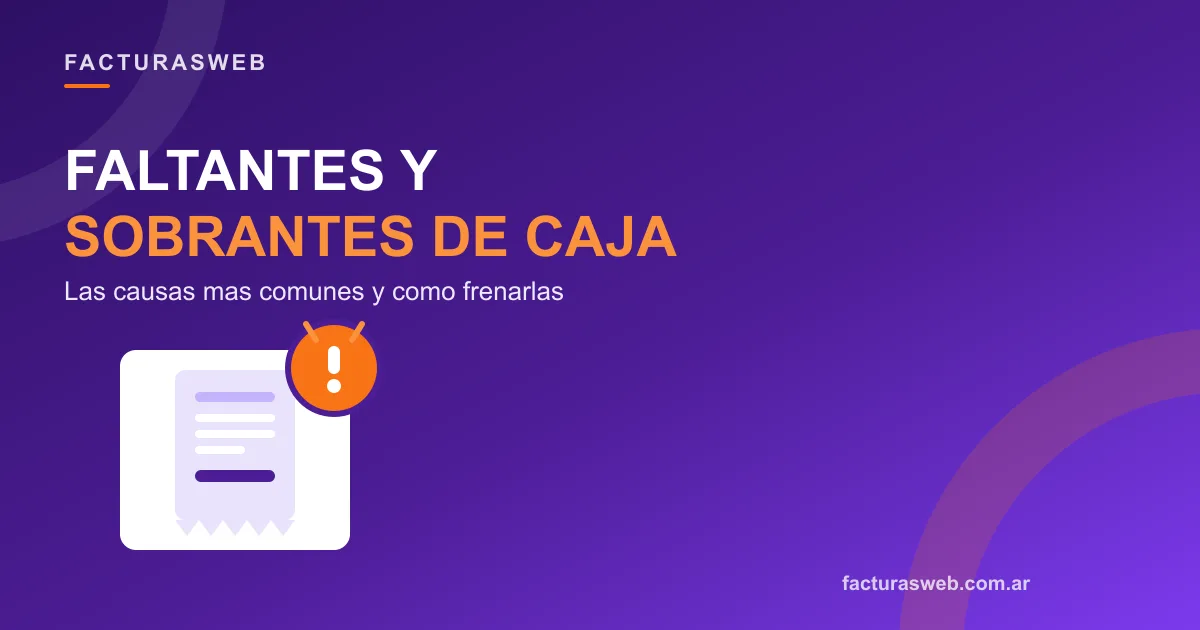 Faltantes y sobrantes de caja: las causas más comunes (y cómo frenarlas)