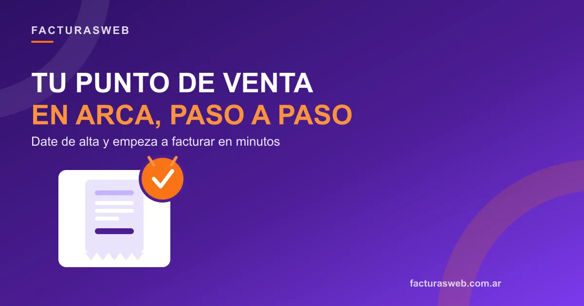 Cómo dar de alta un punto de venta en ARCA, paso a paso
