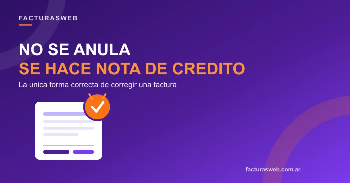 Cómo anular una factura electrónica (spoiler: no se anula, se hace nota de crédito)