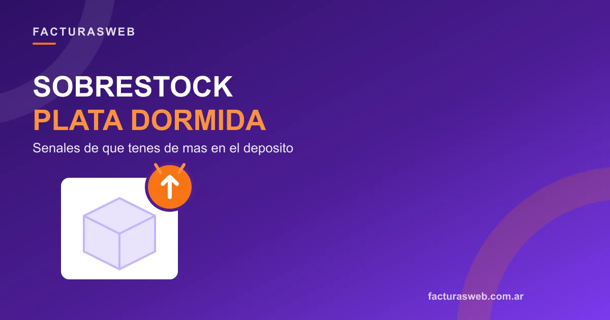 Sobrestock: señales de que tenés plata dormida en el depósito
