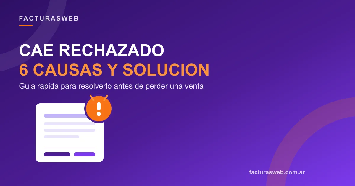 CAE rechazado: las 6 causas más comunes y cómo solucionarlas
